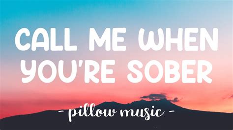 Call Me When You Sober