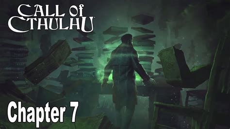 Call Of Cthulhu Chapter 07 Walkthrough