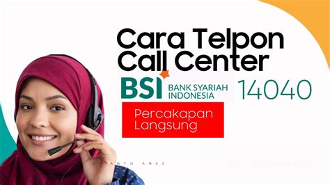 CALL CENTER BSI - Cara Migrasi BNI Syariah BRI Syariah ke BSI via Call Centre BSI