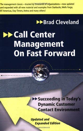 Read Online Call Center Management On Fast Forward Succeeding In Todays Dynamic Customer Contact Environment 