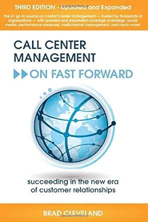 Full Download Call Center Management On Fast Forward Succeeding In Todays Dynamic Inbound Environment 