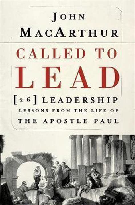 Read Called To Lead By John F Macarthur 