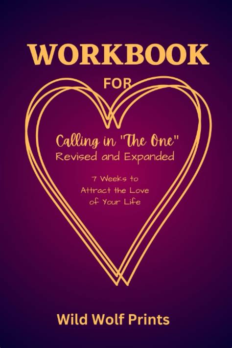 Calling In The One Weeks To Attract The Love Of Your Life