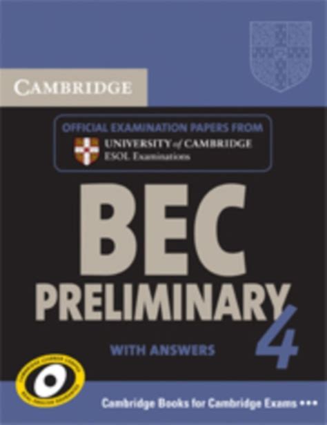 Cambridge Bec 4 Preliminary Self Study Pack Students Book With Answers And Audio Cd Examination Papers From University Of Cambridge Esol Examinations Bec Practice Tests