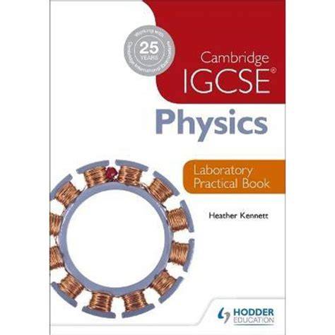 cambridge igcse physics laboratory practical book
