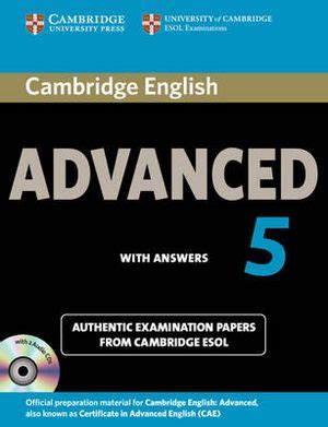Full Download Cambridge English Advanced 5 Self Study Pack Students Book With Answers And Audio Cds 2 Authentic Examination Papers From Cambridge Esol Cae Practice Tests 