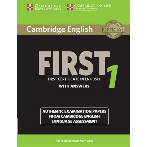 Read Online Cambridge English First 1 For Schools For Revised Exam From 2015 Students Book With Answers Authentic Examination Papers From Cambridge English Language Assessment Fce Practice Tests 