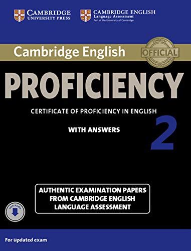 Full Download Cambridge English Proficiency 2 Students Book With Answers With Audio Authentic Examination Papers From Cambridge English Language Assessment Cpe Practice Tests 