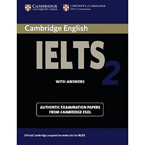 Read Cambridge Ielts 2 Students Book With Answers Examination Papers From The University Of Cambridge Local Examinations Syndicate Ielts Practice Tests 