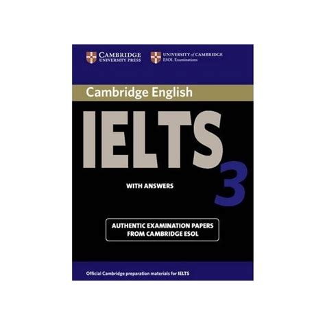 Read Online Cambridge Ielts 3 Students Book With Answers Examination Papers From The University Of Cambridge Local Examinations Syndicate Ielts Practice Tests 