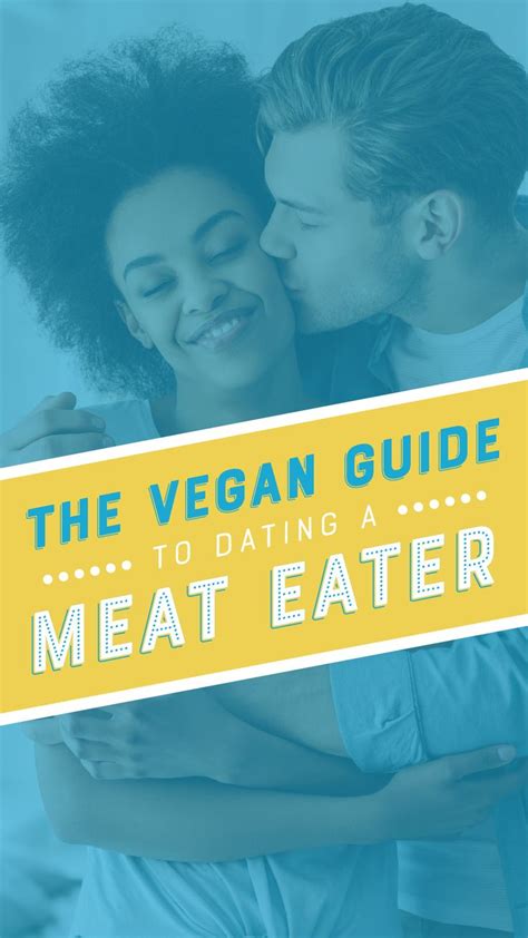 can a vegan date a meat eater take