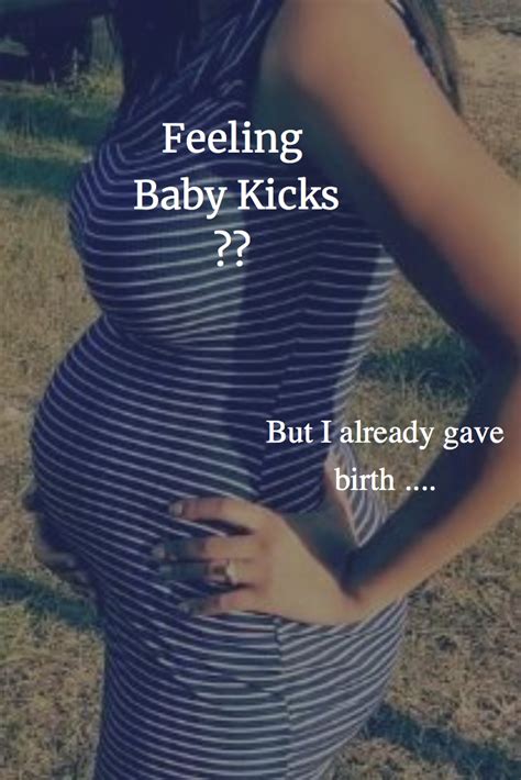 can feel kicks but not pregnant