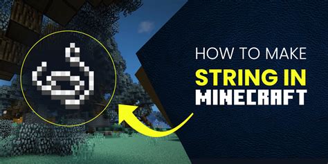 can u make string in minecraft