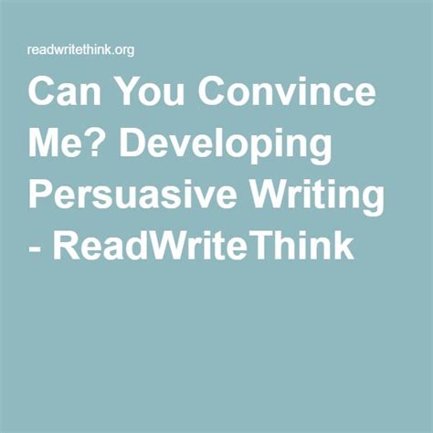 Can You Convince Me Developing Persuasive Writing Lesson Plans For Persuasive Writing - Lesson Plans For Persuasive Writing