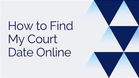 can you look up court dates online