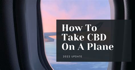 can you take cbd on a plane​