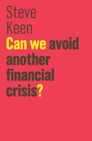 Read Can We Avoid Another Financial Crisis The Future Of Capitalism 