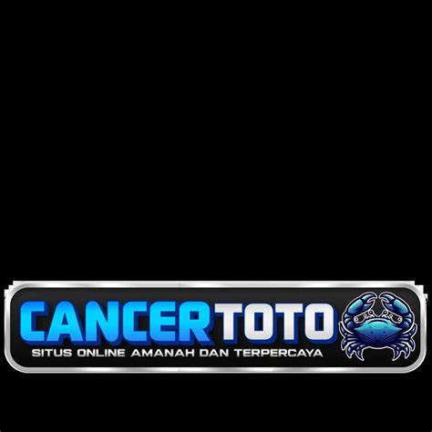 CANCER TOTO LINK ALTERNATIF & Link Slot Gacor Minimal