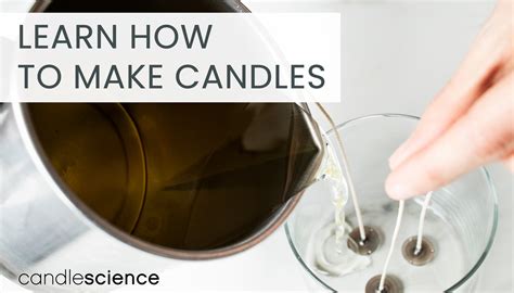 Candle Making 101 Candlescience Support Science Of Candle Making - Science Of Candle Making