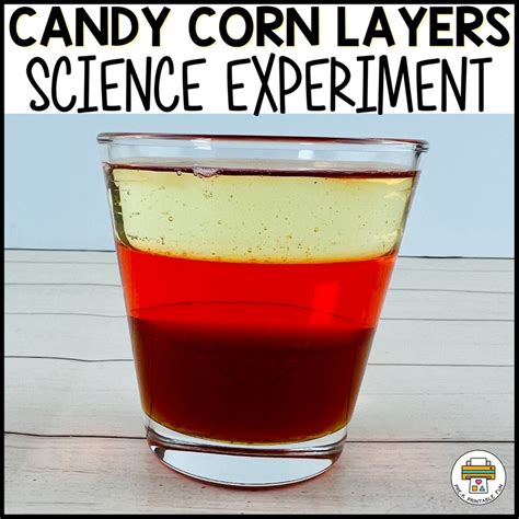 Candy Corn Layer Preschool Science Experiment Candy Corn Science Experiment - Candy Corn Science Experiment