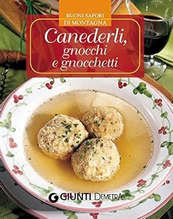 Canederli Gnocchi E Gnocchetti