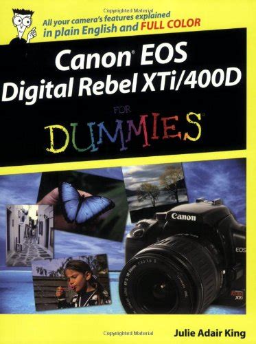 Full Download Canon Eos Digital Rebel Xti 400D For Dummies 