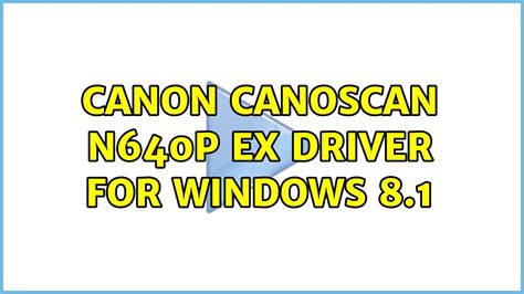 canoscan n640p ex installer