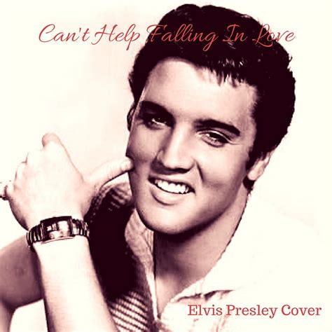Cant Help Falling In Love Elvis Presley