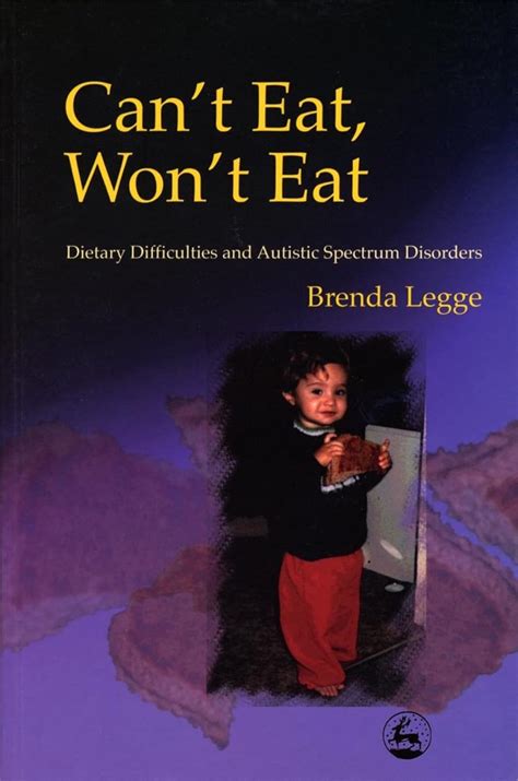 Full Download Cant Eat Wont Eat Dietary Difficulties And Autistic Spectrum Disorders Dietary Difficulties And The Autism Spectrum 