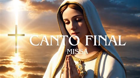 Canto Final Para Missa