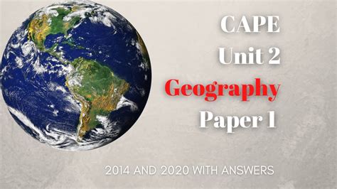 Cape Geography Unit 2 Paper 1