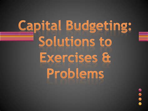 Read Capital Budgeting Problems With Solution 