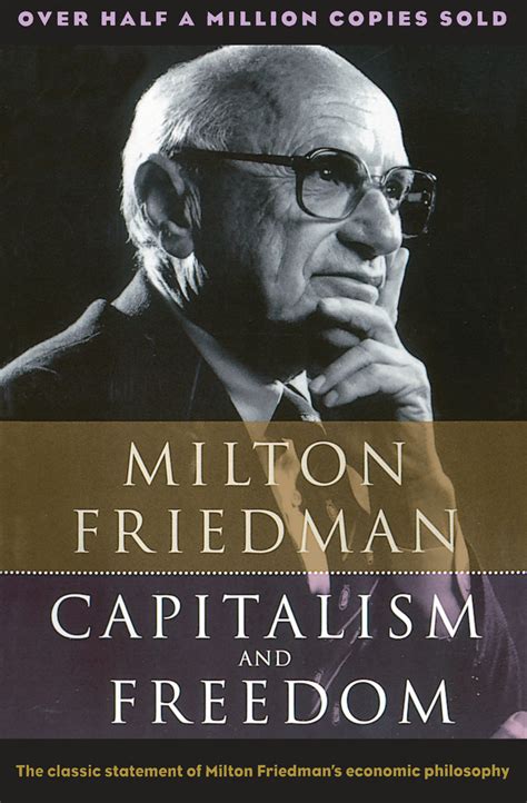 Read Capitalism And Freedom By Milton Friedman L Summary Study Guide 
