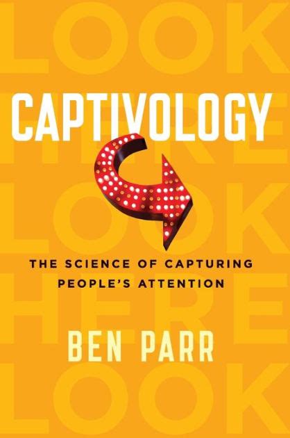 Full Download Captivology The Science Of Capturing Peoples Attention 