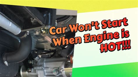 car wont start when engine is hot