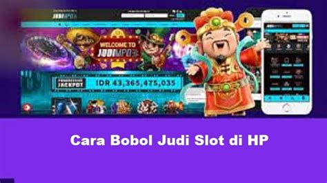 Cara Bobol Judi Slot Online Murahqq - Aplikasi Hack Slot Online Android
