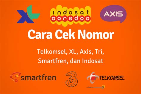 Cara Cek Nomor Telkomsel Indosat Smartfren Tri Dan Cara Cek Pemilik Nomor Smartfren - Cara Cek Pemilik Nomor Smartfren