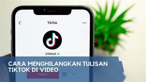 Cara Hilangkan Tulisan Tiktok   Cara Menghapus Watermark Di Video Tiktok Kompas Com - Cara Hilangkan Tulisan Tiktok