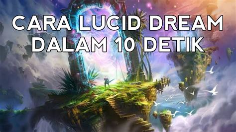 cara melakukan lucid dream untuk pemula