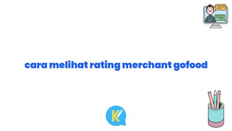 cara melihat rating merchant gofood
