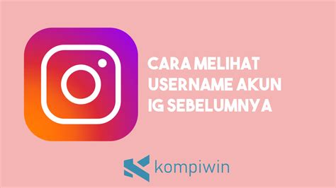Cara Melihat Username Instagram   Cara Mengubah Nama Profil Pengguna Di Instagram Dengan - Cara Melihat Username Instagram
