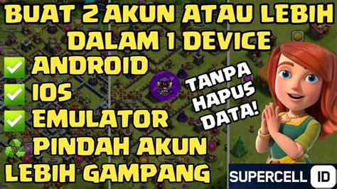  Cara Membuat 3 Akun Coc - Cara Membuat 3 Akun Coc