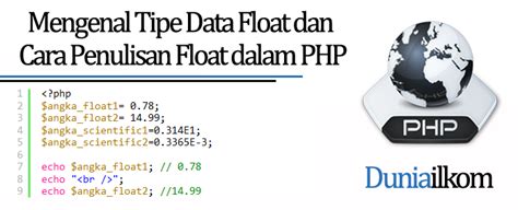 Cara Membuat Tipe Data Float Dan Double Bahasa Float Itu Apa - Float Itu Apa