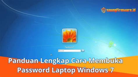 cara membuka password laptop windows 7