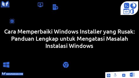 cara memperbaiki windows installer yang rusak
