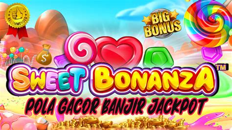 Cara Menang Main Slot Sweet Bonanza - Cara Main Judi Slot Online