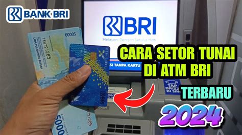 Cara Mudah Setor Tunai Di Bri Via Atm Cara Setor Tunai Di Bank Bri - Cara Setor Tunai Di Bank Bri