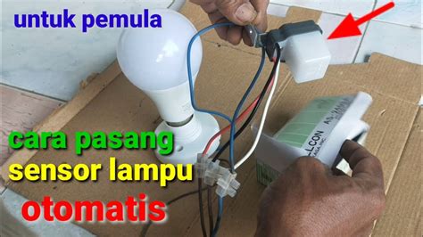 cara pasang sensor lampu otomatis