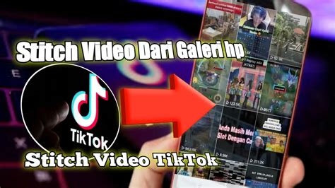 Cara Stitch Video Titkok Dari Video Langsung Dan Cara Menyimpan Video Tiktok Dari Draft Ke Galeri - Cara Menyimpan Video Tiktok Dari Draft Ke Galeri