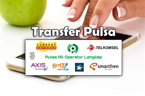 Cara Transfer Pulsa Semua Operator Indonesia  Lengkap  - Jual Pulsa Transfer All Operator